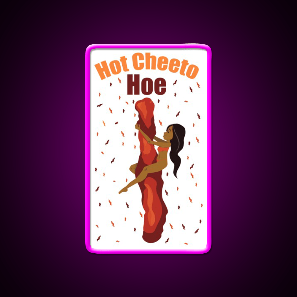 Hot Cheetos Are Bae Snack Food Led Neon Sign Rgb Color - Shineneon