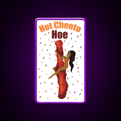 Hot Cheetos Are Bae Snack Food Led Neon Sign Rgb Color - Shineneon