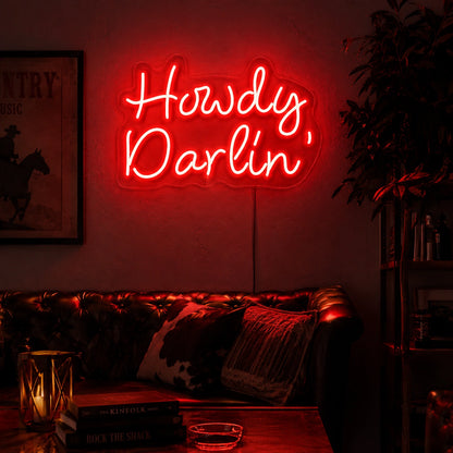 Howdy Darlin Neon Sign LED Neon Sign real lifestyle scene