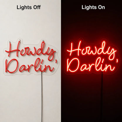 Howdy Darlin Neon Sign LED Neon Sign day and night comparison