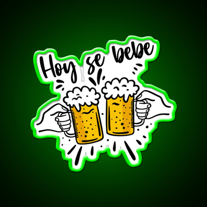 Hoy Se Bebe Party Drink Tequila Led Neon Sign Rgb Color - Shineneon
