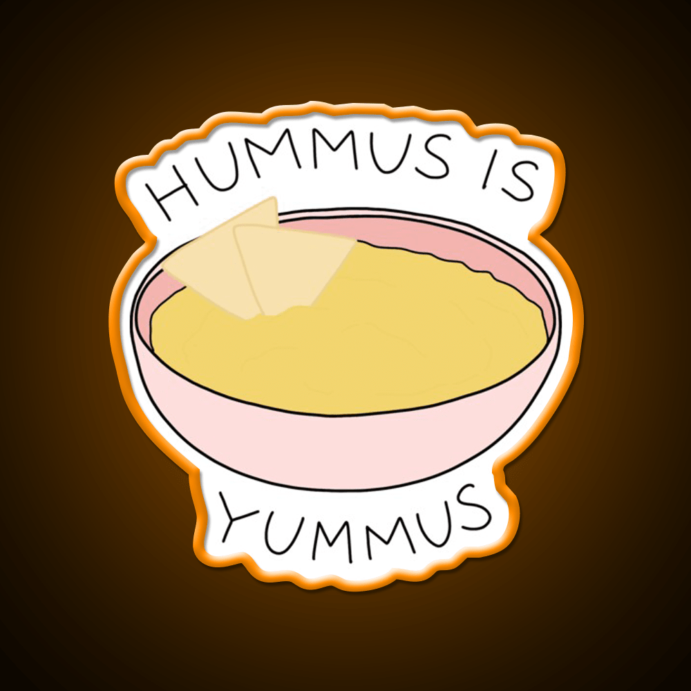 Hummus Is Yummus Snack Food Led Neon Sign Rgb Color - Shineneon
