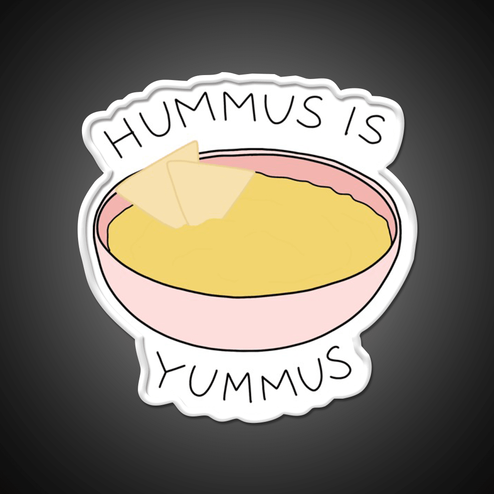 Hummus Is Yummus Snack Food Led Neon Sign Rgb Color - Shineneon
