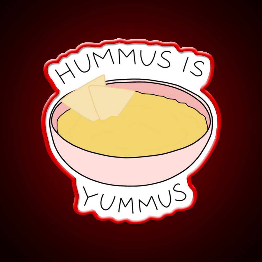 Hummus Is Yummus Snack Food Led Neon Sign Rgb Color - Shineneon