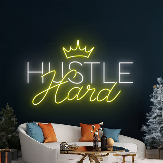 Hustle Hard Neon Sign