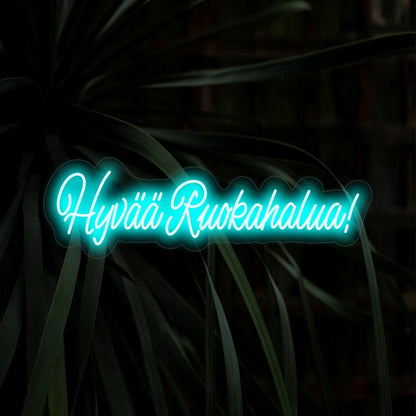 Hyvaa Ruokahalua Led Neon Sign Blue Finnish Dining Decor | Shineneon
