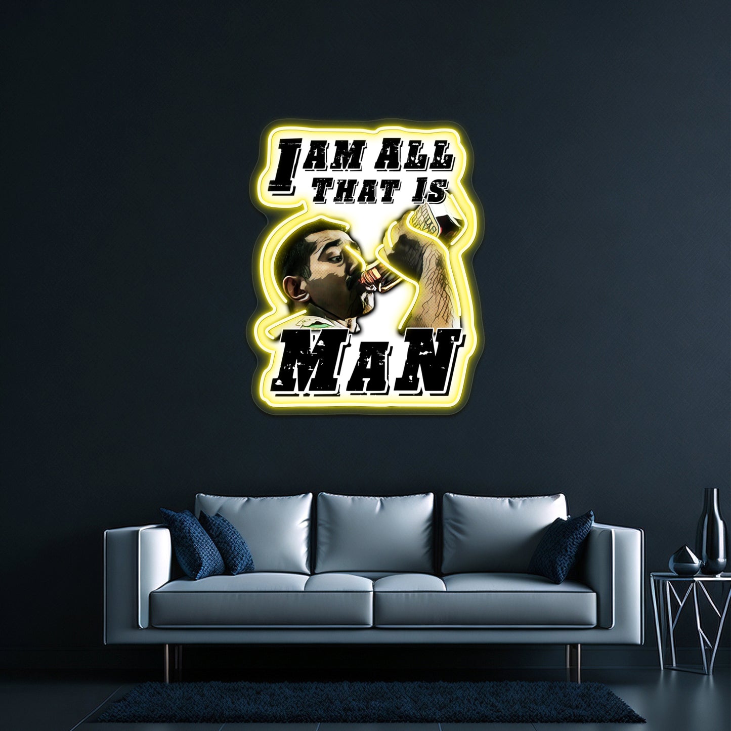 I Am All That Is Man Artwork Led Custom Signs