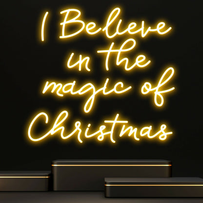 I Believe In The Magic Of Christmas Led Neon Sign | Shineneon