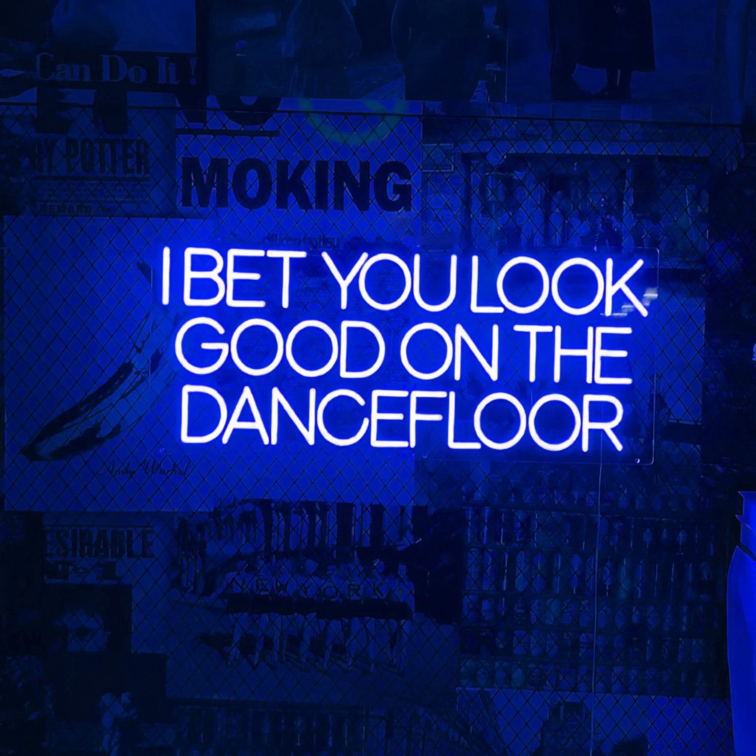 I Bet You Look Good On The Dance Floor Neon Sign | Shineneon