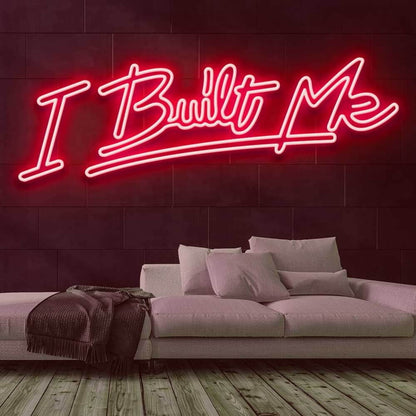 I Built Me Led Neon Sign | Shineneon