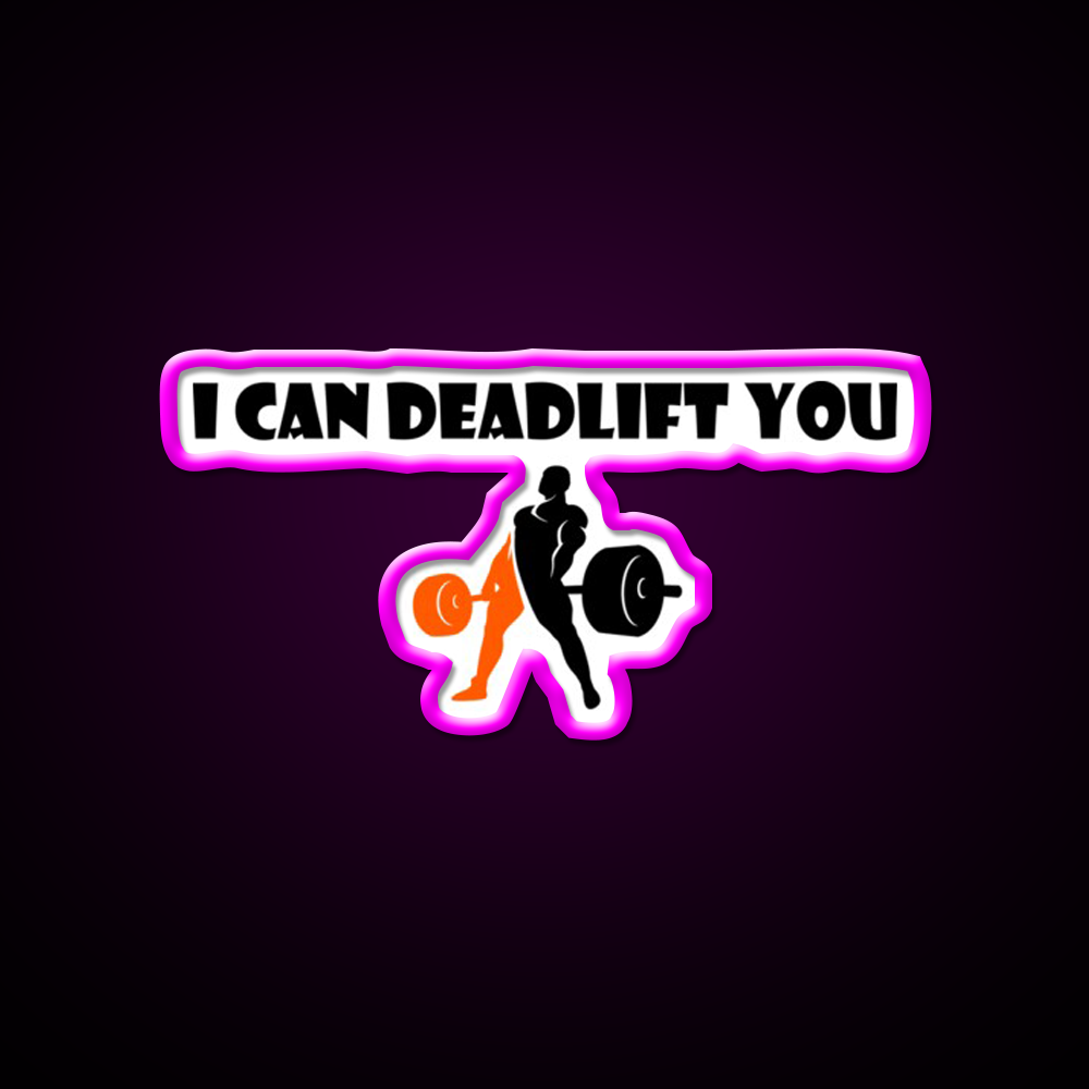 I Can Deadlift You Gym Fitness Led Neon Sign Rgb Color