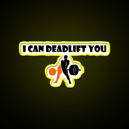 I Can Deadlift You Gym Fitness Led Neon Sign Rgb Color - LED neon sign view 7