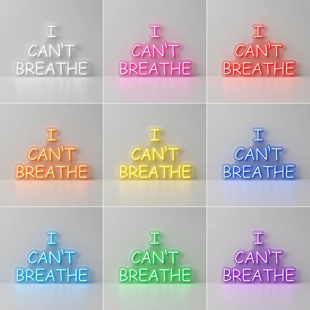 I Can't Breathe LED Neon Sign - Shineneon