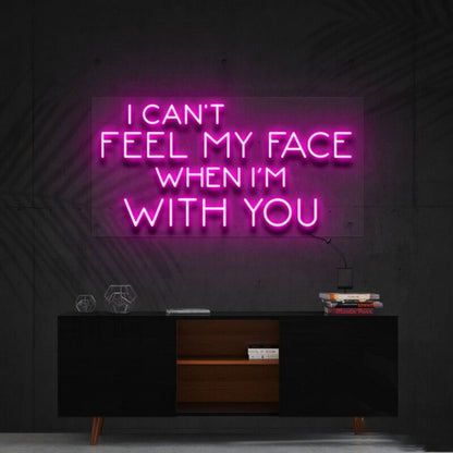 I Cant Feel My Face When Im With You Led Neon Sign For Fun - Shineneon