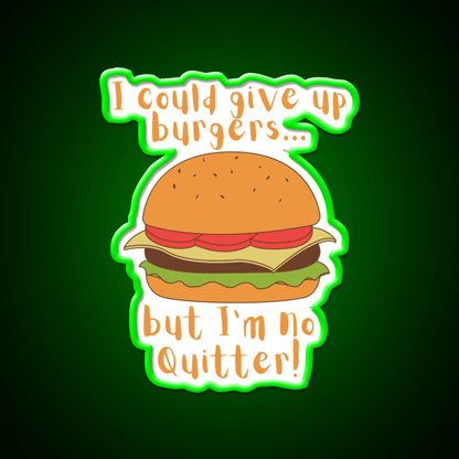 I Could Give Up Burgers Burger Fast Food Led Neon Sign For Burger Place Rgb Color - Shineneon