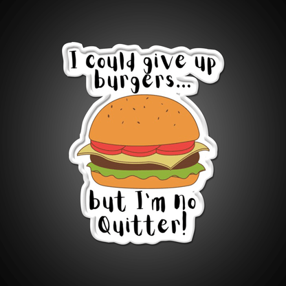 I Could Give Up Burgers Funny Burger Led Neon Sign For Burger Place Rgb Color - Shineneon