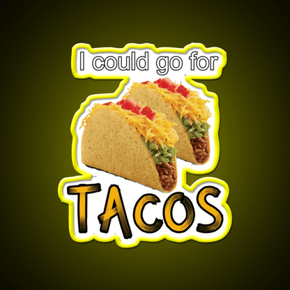 I Could Go For Taco Led Neon Sign Mexican Food Sign Rgb Color - Shineneon