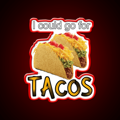 I Could Go For Taco Led Neon Sign Mexican Food Sign Rgb Color - Shineneon