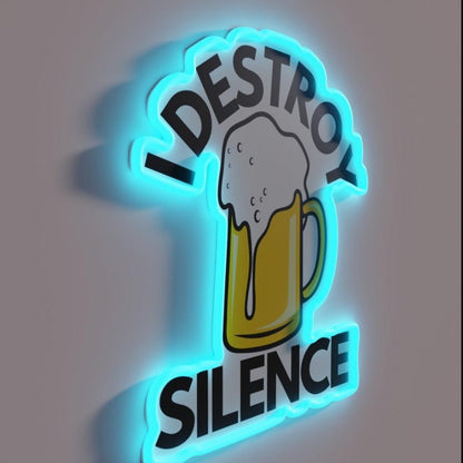 I Destroy Silence With Beer Mug Funny New Year Gift Rgb Led Neon Sign - Shineneon