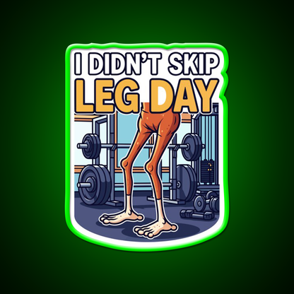 I Didn T Skip Leg Day Gym Fitness Led Neon Sign Rgb Color - LED neon sign view 8