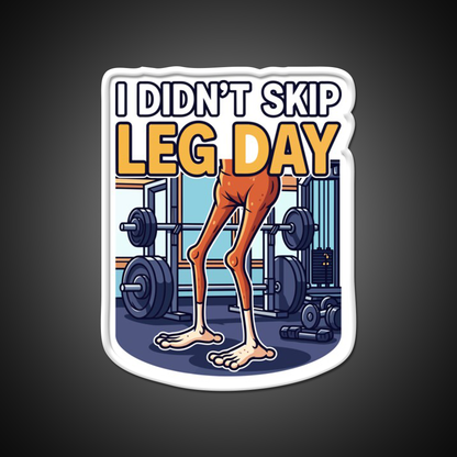 I Didn T Skip Leg Day Gym Fitness Led Neon Sign Rgb Color - LED neon sign view 11