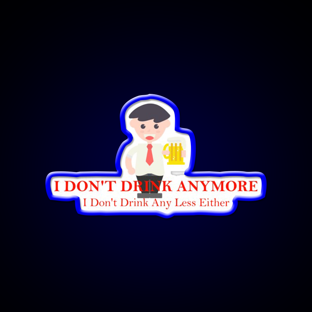 I Dont Drink Anymore Funny Beer Man Cave Bar Led Neon Sign Rgb Color - LED neon sign view 5