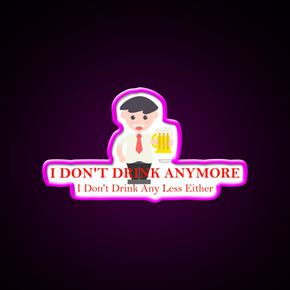 I Dont Drink Anymore Funny Beer Man Cave Bar Led Neon Sign Rgb Color - Neon sign mounted on wall in room