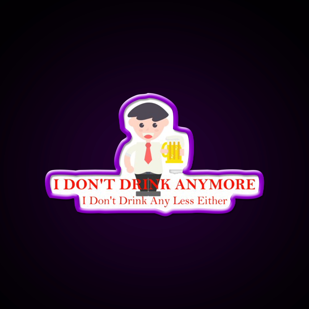 I Dont Drink Anymore Funny Beer Man Cave Bar Led Neon Sign Rgb Color - LED neon sign view 9