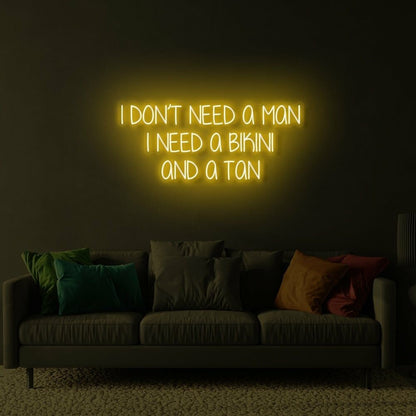 I Dont Need A Man Led Neon Sign | Shineneon