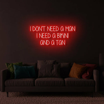 I Dont Need A Man Led Neon Sign | Shineneon