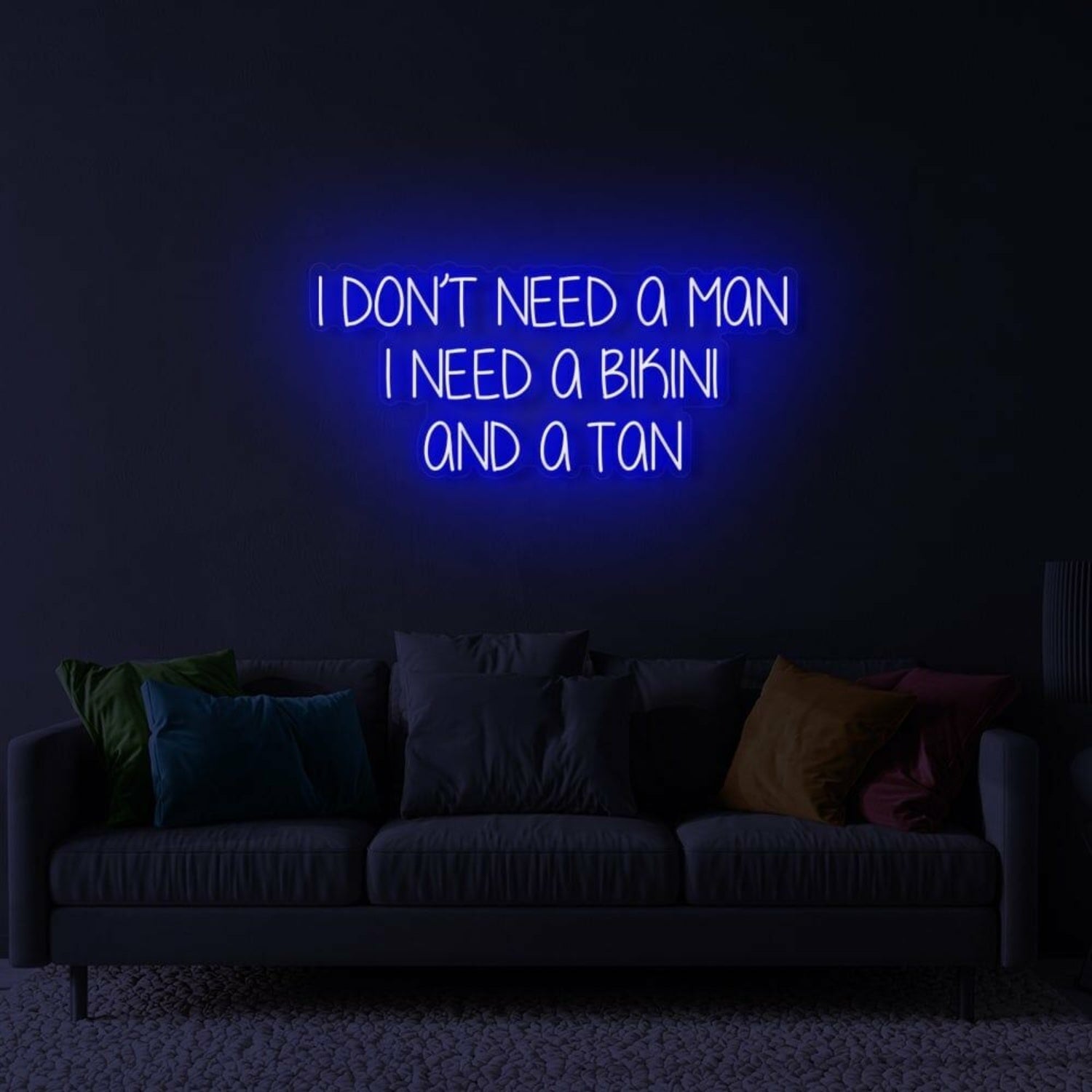 I Dont Need A Man Led Neon Sign | Shineneon