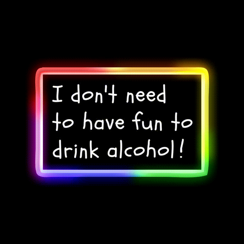 I Dont Need Fun Just Alcohol Man Cave Bar Led Neon Sign Rgb Color