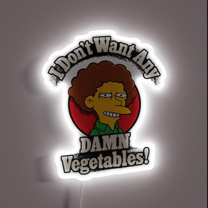 I Dont Want Any Damn Vegetables Rgb Led Neon Sign - Shineneon