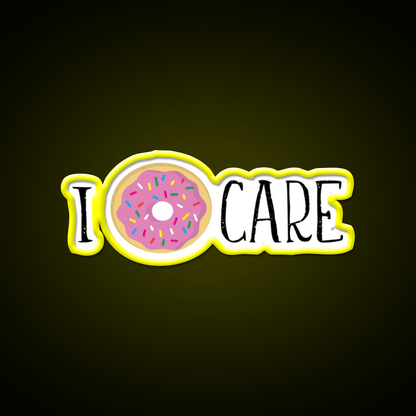 I Donut Care Fast Food Led Neon Sign For Burger Place Rgb Color - Shineneon