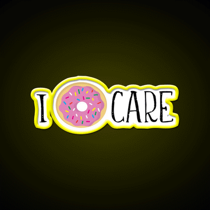 I Donut Care Fast Food Led Neon Sign For Burger Place Rgb Color - Custom LED neon sign front view