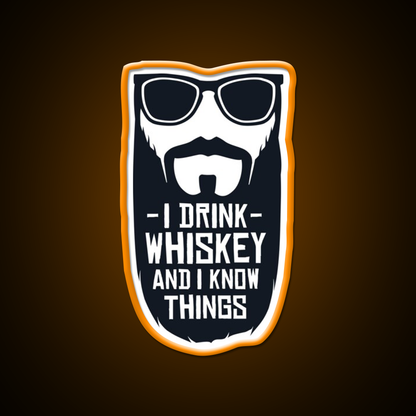 I Drink Whiskey And I Know Things Whiskey Drink Bar Led Neon Sign Rgb Color