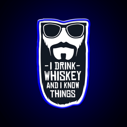 I Drink Whiskey And I Know Things Whiskey Drink Bar Led Neon Sign Rgb Color - Shineneon