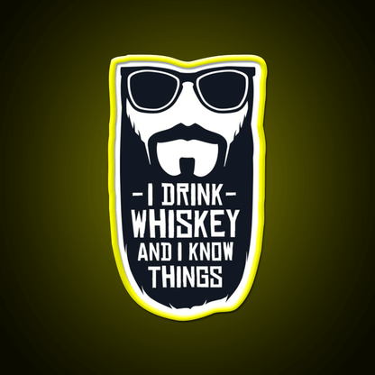 I Drink Whiskey And I Know Things Whiskey Drink Bar Led Neon Sign Rgb Color - Shineneon