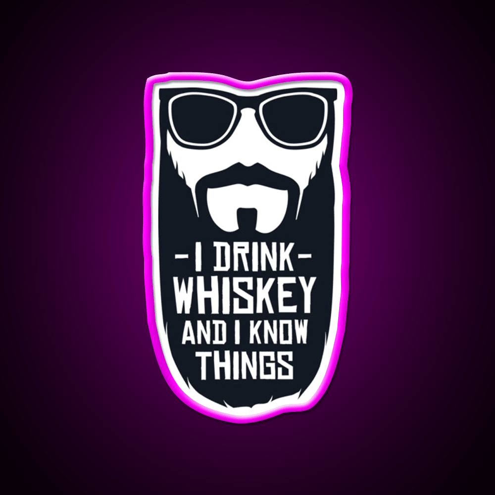 I Drink Whiskey And I Know Things Whiskey Drink Bar Led Neon Sign Rgb Color - Shineneon