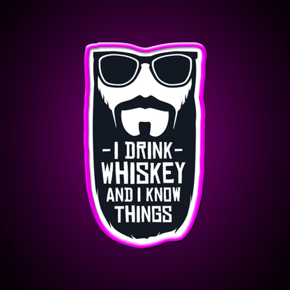 I Drink Whiskey And I Know Things Whiskey Drink Bar Led Neon Sign Rgb Color - Shineneon