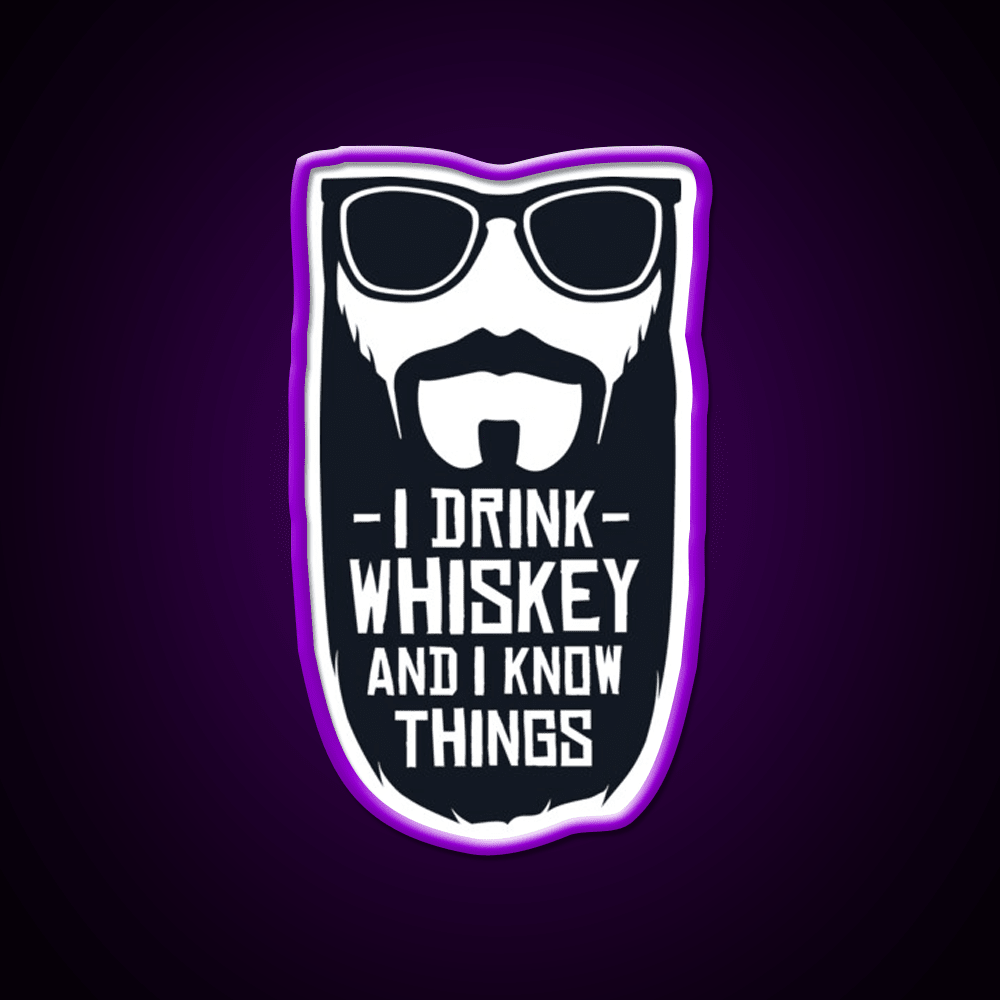 I Drink Whiskey And I Know Things Whiskey Drink Bar Led Neon Sign Rgb Color - Shineneon