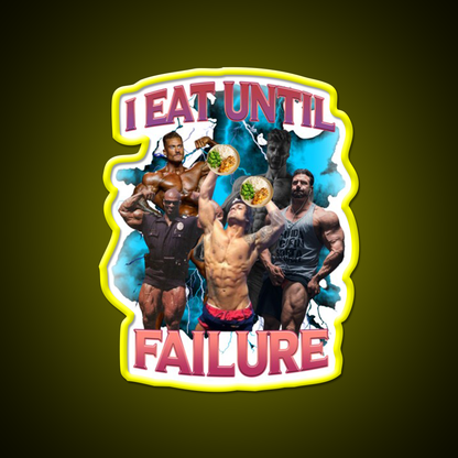 I Eat Until Failure Gym Fitness Led Neon Sign Rgb Color - LED neon sign view 7