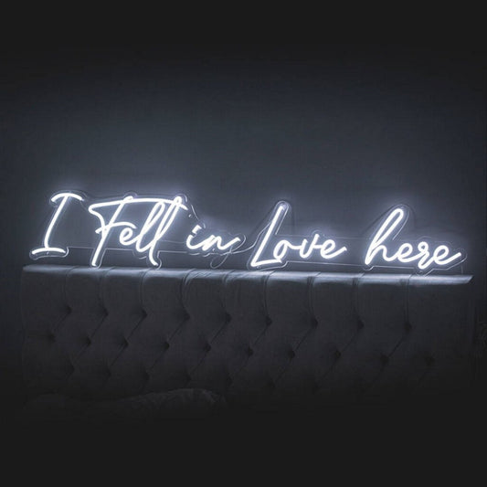 I Fell In Love Here Led Sign Business Neon Sign