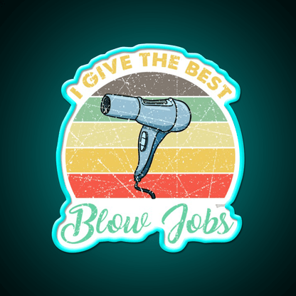 I Give The Best Blows Jobs Vintage Gift Barber Shop Haircut Led Neon Sign - Shineneon