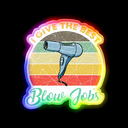 I Give The Best Blows Jobs Vintage Gift Barber Shop Haircut Led Neon Sign - LED neon sign close-up detail