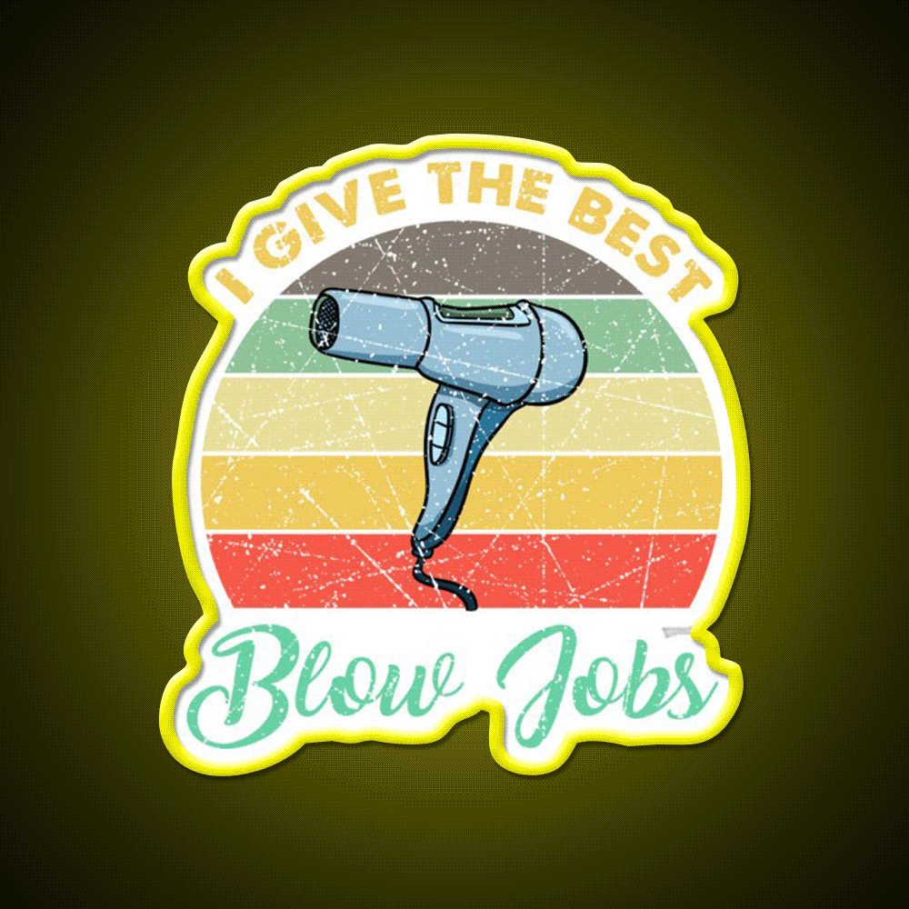 I Give The Best Blows Jobs Vintage Gift Barber Shop Haircut Led Neon Sign