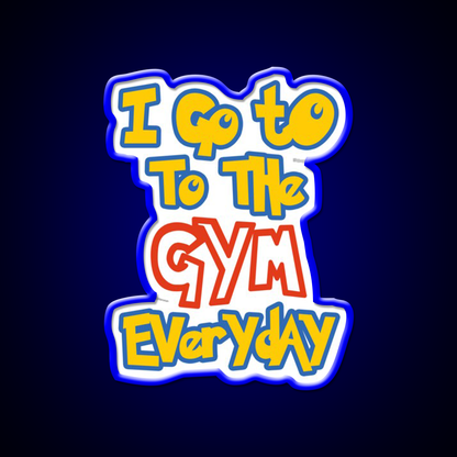 I Go To The Gym Everyday Gym Fitness Led Neon Sign Rgb Color
