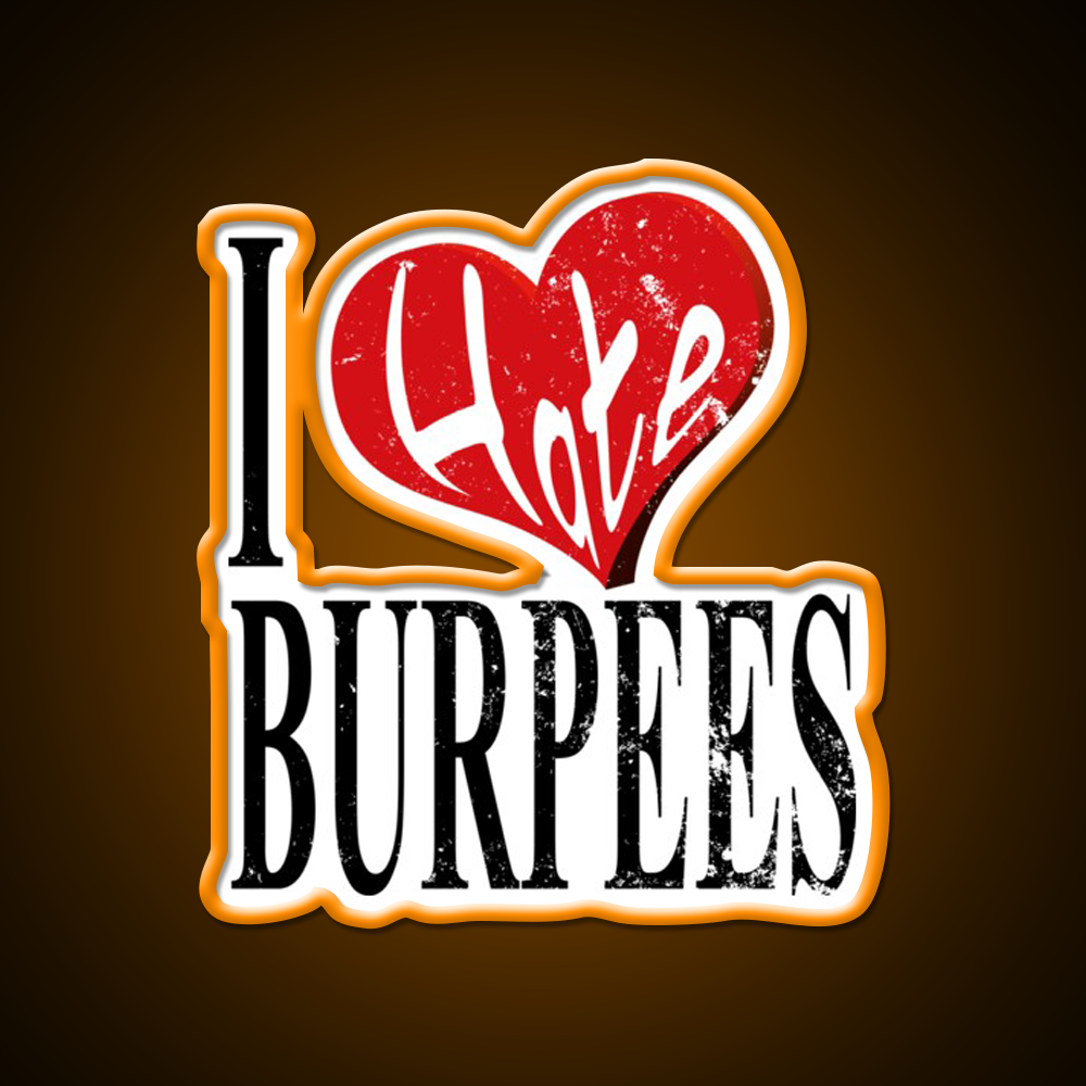 I Hate Burpees Bodybuilding Gym Fitness Gym Fitness Led Neon Sign Rgb Color
