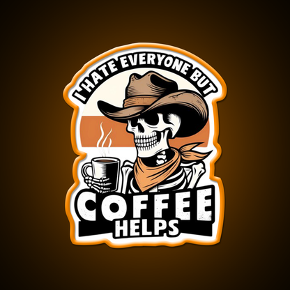 I Hate Everyone But Coffee Helps Cafe Led Neon Sign Espresso Bar Art Rgb Color