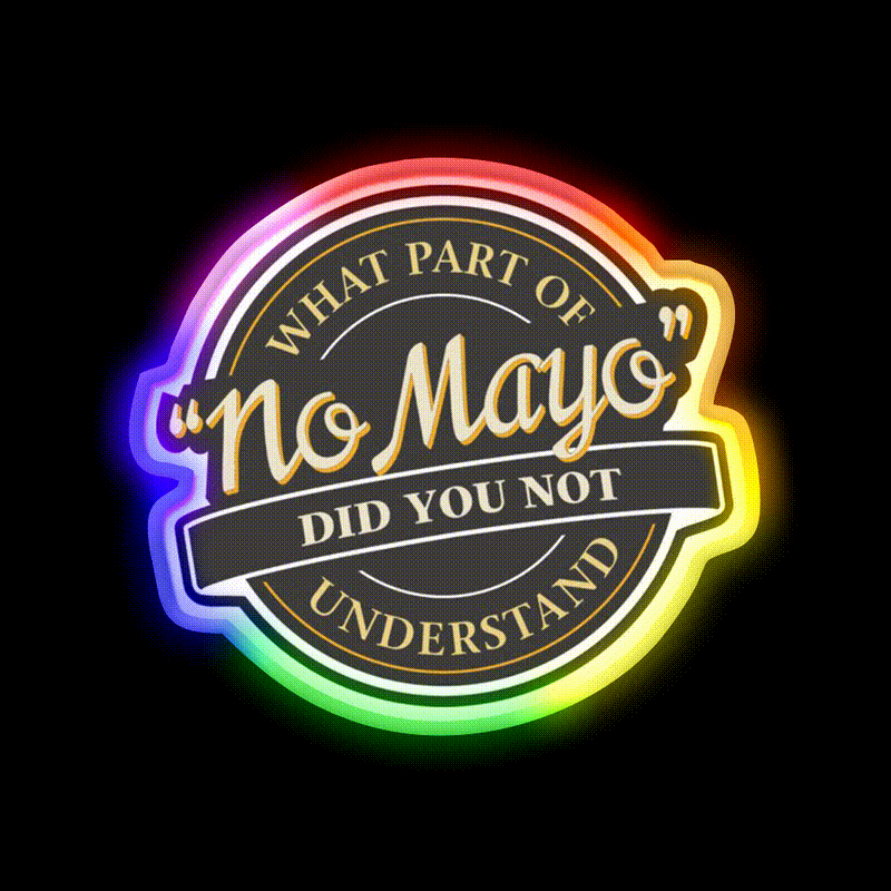 I Hate Mayonnaise No Mayo Fast Food Led Neon Sign For Burger Place Rgb Color - LED neon sign close-up detail